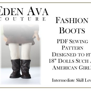 May include: PDF sewing pattern for fashion boots designed to fit 18" dolls such as American Girl dolls. The pattern is for an intermediate skill level.
