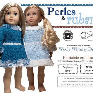 May include: A knitting pattern for a Wooly Whimsy Dress for 18-inch dolls. The pattern includes instructions for a beginner knitter and is written in both English and French. The pattern is designed to fit dolls such as American Girl, Our Generation, or Newberry Stella & Finn.