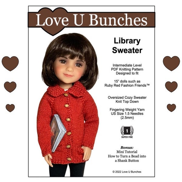 Library Sweater 15 inch Doll Clothes Knitting Pattern Fits Dolls such as Ruby Red Fashion Friends™  - Love U Bunches - PDF - Pixie Faire