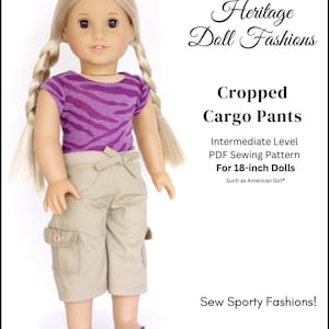 Cropped Cargo Pants 18 inch Doll Clothes Pattern Fits Popular 18&quot; Dolls - Heritage Doll Fashions - PDF - Pixie Faire