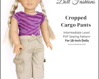 Cropped Cargo Pants 18 inch Doll Clothes Pattern Fits Popular 18" Dolls - Heritage Doll Fashions - PDF - Pixie Faire