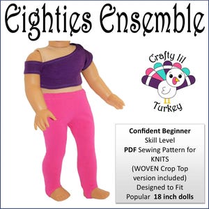 May include: PDF sewing pattern for a doll outfit, featuring a purple crop top and pink leggings. The pattern is designed for 18 inch dolls and is labeled "Eighties Ensemble".