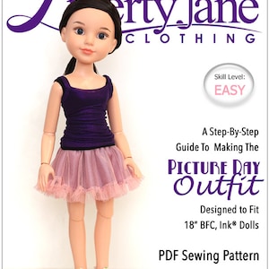 May include: A doll wearing a purple top and a pink tulle skirt, with white sneakers. The image is a PDF sewing pattern for a "Picture Day Outfit" designed for 18" dolls. The skill level is marked as "EASY".