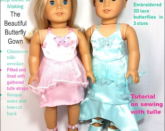 Beautiful Butterfly Gown 18 inch Doll Clothes Pattern Fits Popular 18" Dolls - Frog Princess Fashions - PDF - Pixie Faire