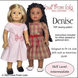May include: Two dolls in dresses. One doll has blonde hair and a pink floral dress with a bow. The other doll has black hair and a plaid dress with a red belt. The image includes text that says "Denise PDF sewing pattern" and "Designed to fit 45.7 cm dolls".