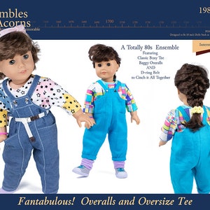 May include: A sewing pattern for a doll outfit, featuring a blue and white striped shirt and blue overalls. The pattern is titled "A Totally 80s Ensemble" and includes instructions for a D-ring belt. The pattern is designed for 18-inch dolls.
