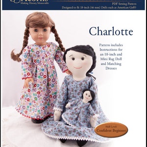 May include: A sewing pattern for a doll dress, titled "Charlotte". The pattern is designed for 18-inch dolls and includes instructions for making a matching dress for a mini rag doll. The pattern is labeled "1870-04" and is a PDF sewing pattern. The skill level is listed as "Confident Beginner".