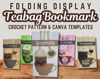 Teabag Bookmark Crochet Pattern with Customizable Display Stand for Markets, Gifts, Book Clubs, Booklovers, Readers, Tea Lovers, Unique Gift
