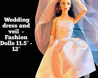 Fashion Doll wedding dress and veil fits 11-12” fashion dolls (1/6 scale)
