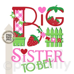 Fragola Big Sister To Be svg, Spring Big Sister Announcement Png, Strawberry Big Sister Reveal Camicia SVG Design per New Big Sister