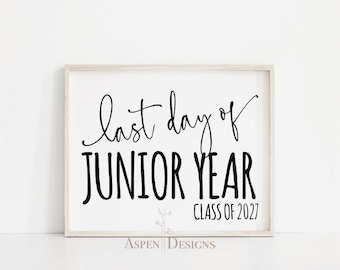 Last Day of Junior Year Sign | Class of 2027 Printable (Instant Download)