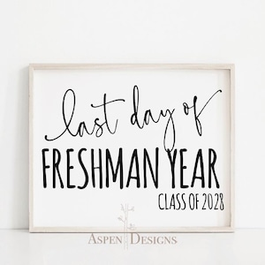 Last Day of Freshman Year Class of 2028 | Last Day of 9th Grade | Printable Last Day of School Sign | Instant Download Signs