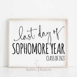 Last Day of Sophomore Year Class of 2027 | Last Day of 10th Grade | Printable Last Day of School Sign | Instant Download Signs
