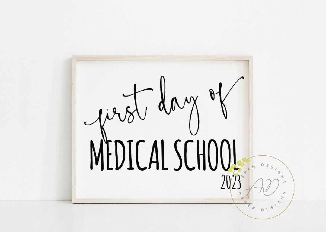 First Day of Medical School First Day of School Signs Etsy