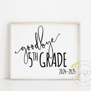 Goodbye 5th Grade | Last Day of 5th Grade | Last Day of School Sign | Printable Last Day of School Sign | Instant Download Signs