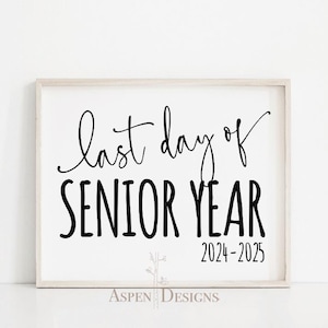 Last Day of Senior Year | Last Day of 12th Grade | Printable Last Day of School Sign | Instant Download Signs