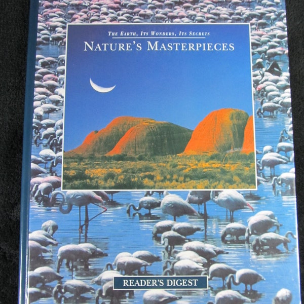 Natures masterpieces, compiled and published by The Readers Digest