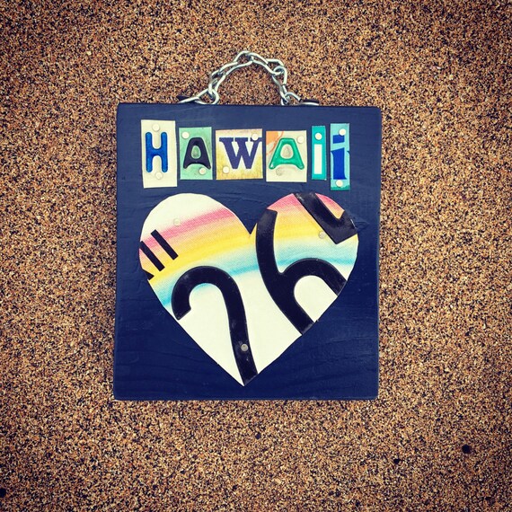 HAWAII Heart License Plate Sign. Heart sign. Heart decor. Hawaii sign. Hawaii wall hanging. Beach decor. Travel Art.