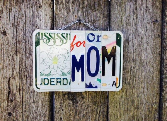 Mothers Day Gift for Mom - License Plate Sign - Gift for Mom - Mom Sign - Birthday Gift for Mom - Garden Sign for Mom - Mothers Day Gift