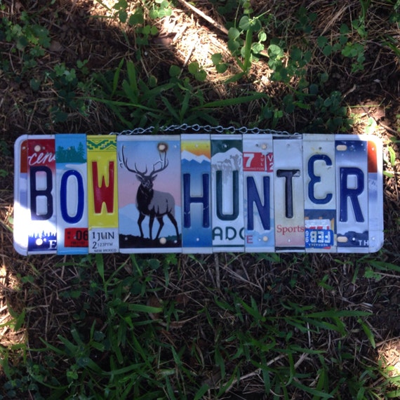 Bow hunter. Hunter. Elk. Idaho. Nebraska. License plate sign. Him. Men. Mancave. Deer. Moose. Cabin decor.