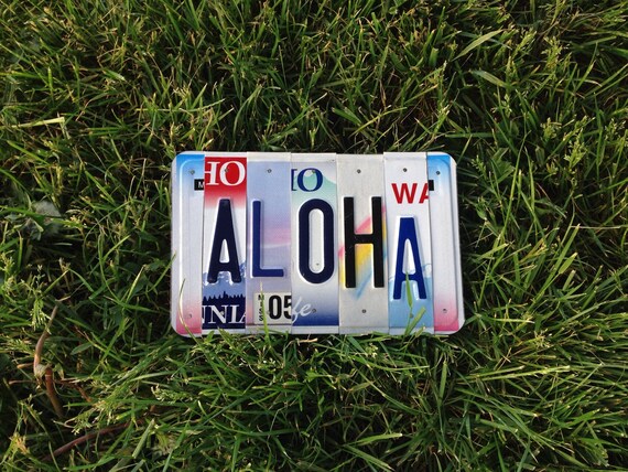 Aloha. License plate. Hawaiian. Hawaii. Giftidea. Love. Hello. Goodbye. Exchange student. Beach. Ocean. Surfer. Teen. Maui. Shells.