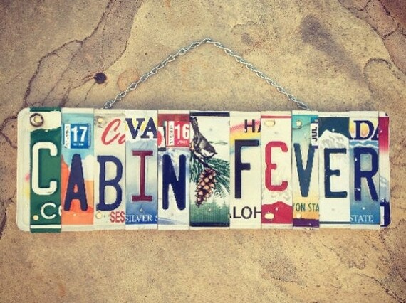 Cabin Decor. Mothers Day Gift. Cabin Signs. Cabin Fever Goods. Cabin Gifts. Cabin Art. License Plate Art.