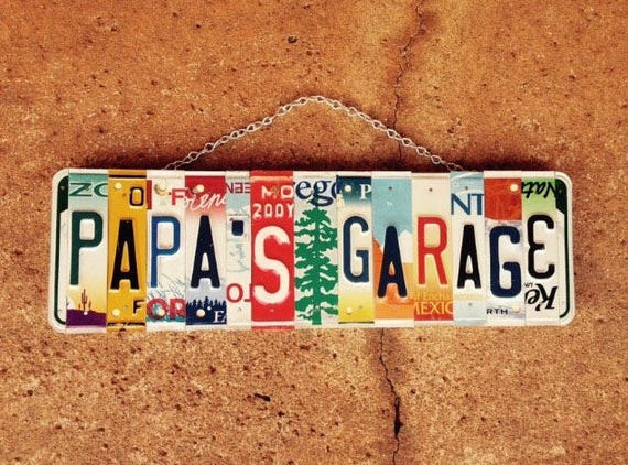 Garage Sign, Gifts for Grandpa. License Plate Decor,Gifts For Him. Father's Day Gift. Gifts for Papa. Grandfather Gifts. License Plate Sign.