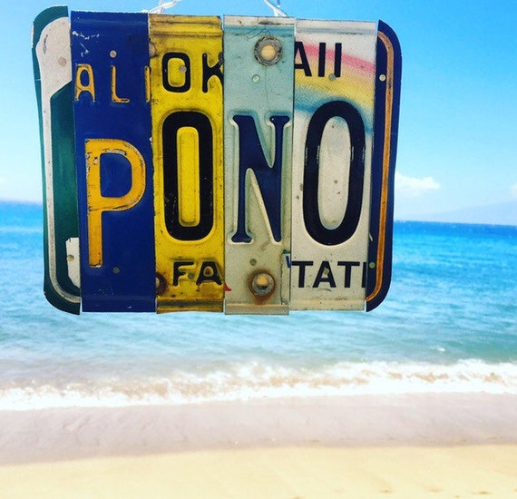 Pono Hawaii License Plate Art Sign, Live Pono Sign, License Plate Art, Hawaiian Gifts, Hawaii Art, Beach Decor, Made in Hawaii.