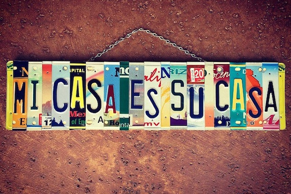 Mi Casa Es Su Casa Sign, License Plate Art Sign, Home Decor, Wall Hanging, House Warming Gift, Custom License Plate, Gift Idea.