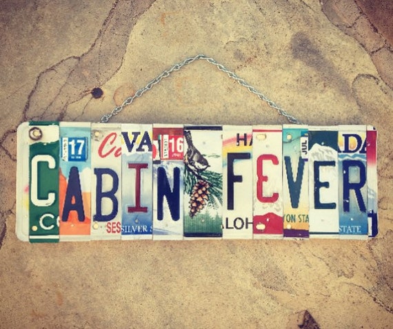 Cabin Decor. Mothers Day Gift. Cabin Signs. Cabin Fever Goods. Cabin Gifts. Cabin Art. License Plate Art.