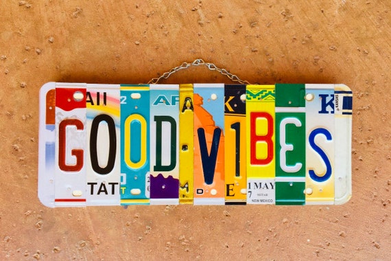 Good Vibes Sign, Hippie Decor, License Plate Art, Dorm Room, Gift for teen, Home Decor, Upcycled, Good Vibes Only