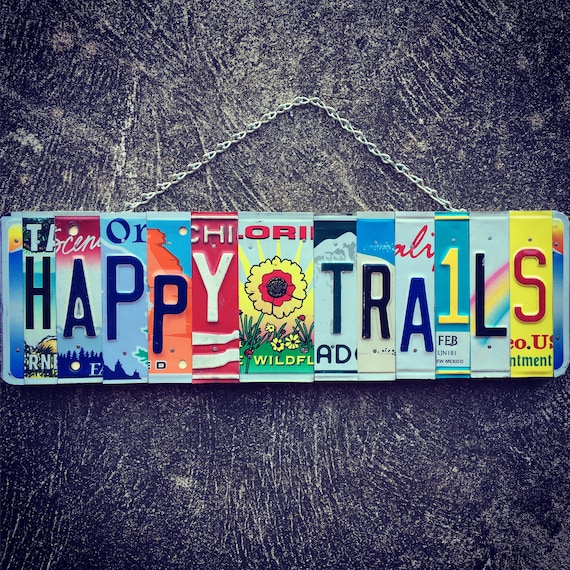 Happy Trails Recycled License Plate Sign, Moving Away Gift, License Plate Art, House Warming Gift, Hippie Decor, Positive Quotes, Sunflowers