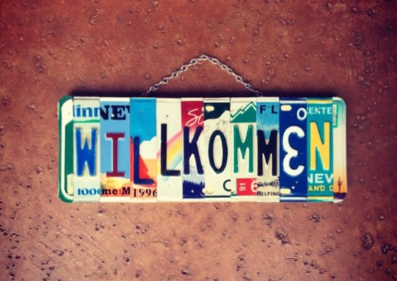 German Welcome Willkommen License Plate Sign, German Welcome Sign, Recycled License Plates, Welcome Sign, German Greeting, Made in USA