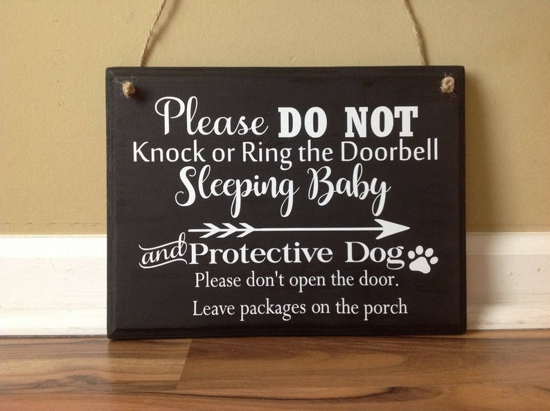 Please Do Not Knock or Ring Doorbell Sleeping Baby and Protective Dog Leave packages on porch hanging door sign custom sign