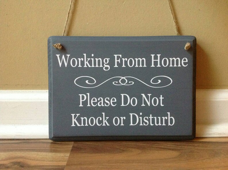 Image result for working from home sign