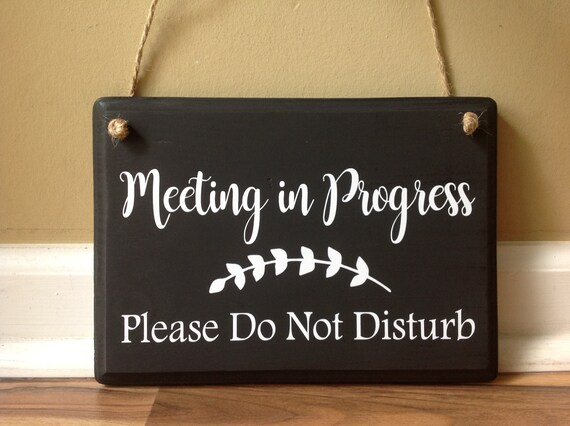 meeting in progress please do not disturb do not knock meeting etsy