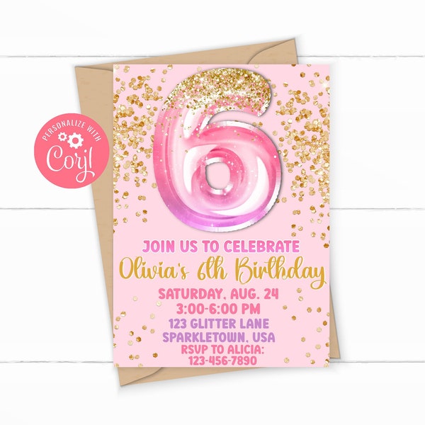Girl's 6th Birthday Digital Invitation - Girl's Birthday Invite - DIY Birthday Template - Instant Download! Pink & Gold Glitter