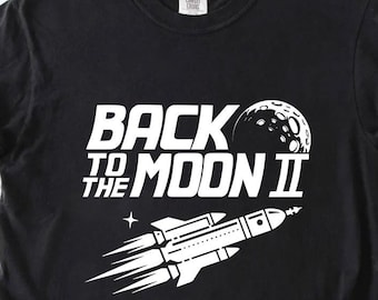 Koszulka „Powrót na Księżyc” | Koszulka z nadrukiem „Space Launch” | Koszulka z motywem rakiety | Prezent rakietowy | Koszulka dla entuzjastów kosmosu | Comfort Colors® lub bluza z kapturem