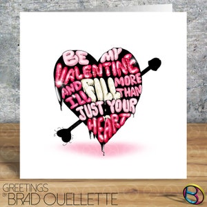 Be My Valentine - Fill Your Heart Grußkarte