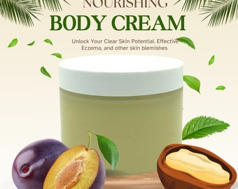 NOURISHING BODY CREAM for Dry Skin and Skin Conditions -Handcrafted with Natural Ingredients