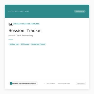 May include: A white document with a teal header and footer. The document is labeled "Session Tracker" and includes the text "Annual Client Session Log." Additional text includes "30-Row Log," "CPT Codes," and "Landscape Format."