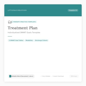 May include: A teal and white document template titled "Treatment Plan" with the text "Individualized SMART Goals Template." The template includes sections for "3 SMART Goal Tables," "Modalities," and "Discharge Criteria." The document is labeled as an editable Word document.