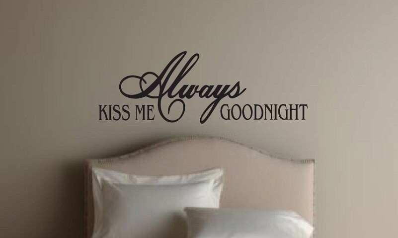 Always Kiss me Goodnight Wall Quote Sign Vinyl Decal Sticker | Etsy