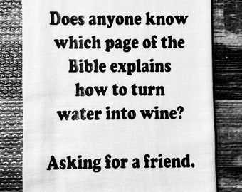 Est-ce que quelqu'un sait quelle page de la Bible explique comment transformer l'eau en torchon de cuisine