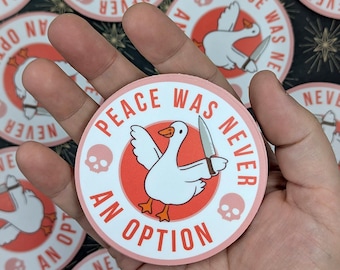 Peace Was Never An option Sticker - Meme - Laptop Sticker
