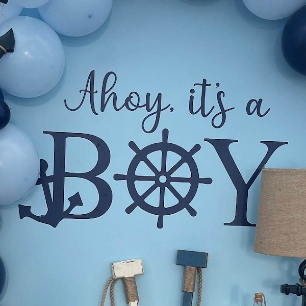 Ahoy its a Boy Baby Shower Party Decal Sign. Baby Shower Boy Decoration. Boy Baby Shower Theme.  Nautical Baby Shower Theme Decoration Decor