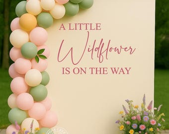 A Little Wildflower Is On The Way Baby Shower Decal | Boho Floral Baby Shower Backdrop Vinyl Sticker | Gender Neutral Decor (Decal Only)