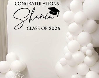 Congratulations Graduate Vinyl | Class of 2026 Backdrop Display for Balloon Arch, Senior Party, Personalized School Celebration (Decal Only)