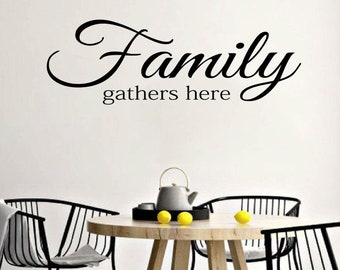 Family gathers here wall decal kitchen wall decal dining room decal family decal home decor kitchen decor dining room decor