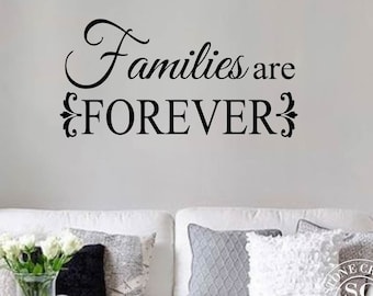 Families are Forever Wall Decal  Family Room Living Room Wall Decal Family Room Decor Kitchen Wall Decal Vinyl Lettering  Family Wall Decal
